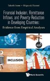 Financial Inclusion, Remittance Inflows, and Poverty Reduction in Developing Countries