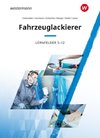 Fahrzeuglackierer. Lernfelder 5 - 12: Schülerband