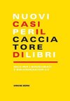 Nuovi casi per il cacciatore di libri