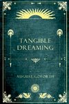 Tangible Dreaming