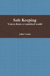 Safe Keeping - Voices from a vanished world