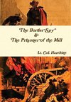 The Border Spy & The Prisoner of the Mill