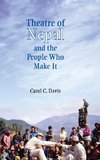 Theatre of Nepal and the People Who Make It