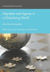 Migration and Agency in a Globalizing World