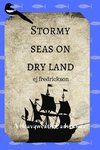 Stormy Seas On Dry Land