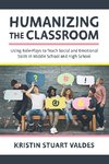 Humanizing the Classroom