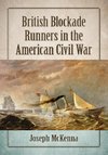 Mckenna, J:  British Blockade Runners in the American Civil