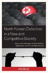 North Korean Defectors in a New and Competitive Society