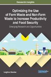 Optimizing the Use of Farm Waste and Non-Farm Waste to Increase Productivity and Food Security