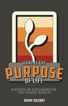 What Is The Purpose of Life?