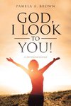 God, I Look to You!