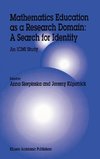 Mathematics Education as a Research Domain: A Search for Identity