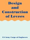 Design and Construction of Levees