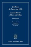 Jahrbuch für Recht und Ethik /Annual Review of Law and Ethics