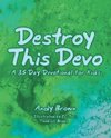 Destroy This Devo