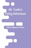 Mr. Turtle's Flying Adventure