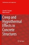 Creep and Hygrothermal Effects in Concrete Structures