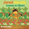 Jarod Giraffe Learns to Share