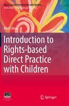 Introduction to Rights-based  Direct Practice with Children