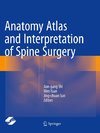 Anatomy Atlas and Interpretation of Spine Surgery