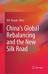 China's Global Rebalancing and the New Silk Road