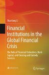 Financial Institutions in the Global Financial Crisis