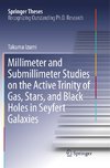 Millimeter and Submillimeter Studies on the Active Trinity of Gas, Stars, and Black Holes in Seyfert Galaxies