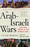 The Arab-Israeli Wars: War and Peace in the Middle East