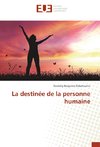 La destinée de la personne humaine