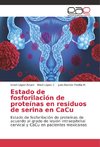 Estado de fosforilación de proteínas en residuos de serina en CaCu