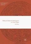 Political Culture and Participation in Urban China