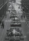 A Century of Crisis and Conflict in the International System