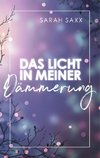 Das Licht in meiner Dämmerung