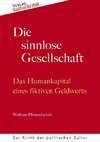 Die sinnlose Gesellschaft