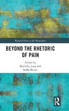 Beyond the Rhetoric of Pain