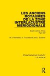 Les Anciens Royaumes de la Zone Interlacustre Meriodionale (Rwanda, Burundi, Buha)