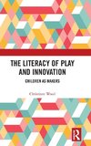 The Literacy of Play and Innovation