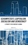 Schumpeter's Capitalism, Socialism and Democracy