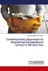 Contemporary Approach to Improving Occupational Safety in Oil and Gas