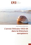 L'année littéraire 1953-54 dans la littérature européenne