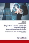 Impact of Service Ethics on Organizational Competitiveness in India