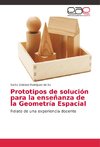 Prototipos de solución para la enseñanza de la Geometría Espacial