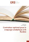 Controleur optimal pour le craquage catalytique à lit fluidisé