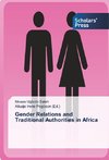 Gender Relations and Traditional Authorities in Africa