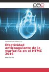 Efectividad anticoagulante de la warfarina en el HTMC 2016