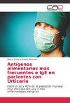 Antígenos alimentarios más frecuentes e IgE en pacientes con Urticaria