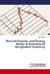 Natural Disaster and Energy Sector & Overview of Bangladesh Economy