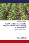 Health and Environmental Impacts of Tobacco Farming in Bangladesh