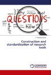 Construction and standardization of research tools