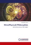 Meta(Physical) Philosophies